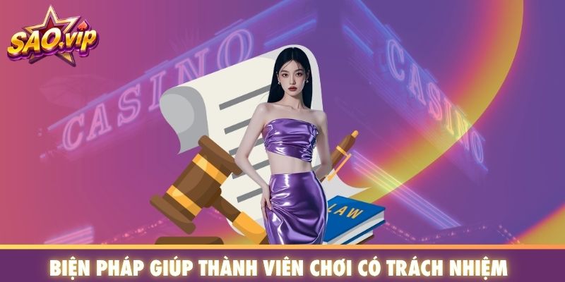 Biện pháp giúp thành viên chơi có trách nhiệm