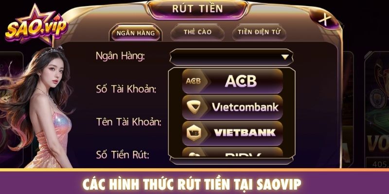 Các hình thức rút tiền tại SAOVIP