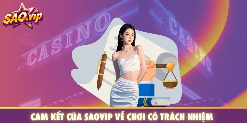 Cam kết của SAOVIP về chơi có trách nhiệm